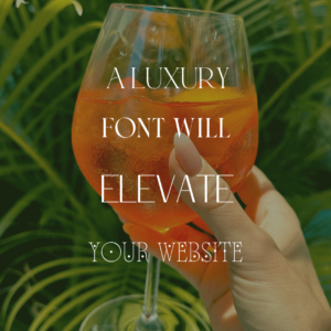 a luxury font will elevate your business
